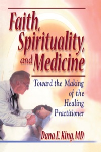 Cover image: Faith, Spirituality, and Medicine 1st edition 9780789011152