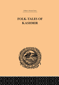 Cover image: Folk-Tales of Kashmir 1st edition 9780415865760