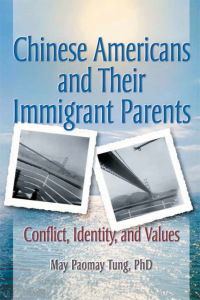Immagine di copertina: Chinese Americans and Their Immigrant Parents 1st edition 9780789010551