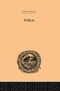 表紙画像: Yoga as Philosophy and Religion 1st edition 9780415245180