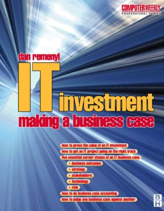 Cover image: IT Investment: Making a Business Case 1st edition 9780750645041