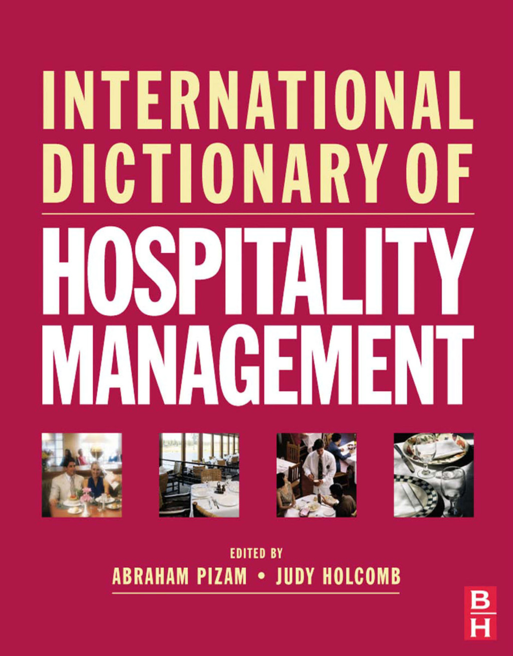 International Dictionary of Hospitality Management 1st Edition