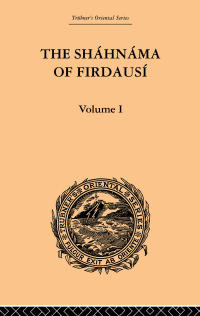 Cover image: The Shahnama of Firdausi 1st edition 9780415865869