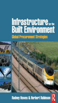 Cover image: Infrastructure for the Built Environment: Global Procurement Strategies 1st edition 9781138140066