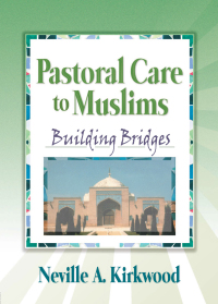Omslagafbeelding: Pastoral Care to Muslims 1st edition 9780789014764