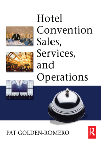 Imagen de portada: Hotel Convention Sales, Services, and Operations 1st edition 9781138432833