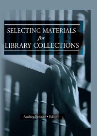 Cover image: Selecting Materials for Library Collections 1st edition 9780789015204