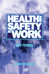 صورة الغلاف: Health and Safety at Work: Key Terms 1st edition 9780750654463
