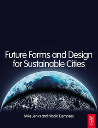 صورة الغلاف: Future Forms and Design For Sustainable Cities 1st edition 9781138143579