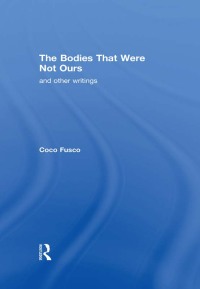صورة الغلاف: The Bodies That Were Not Ours 1st edition 9780415251747