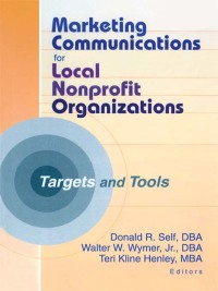 Cover image: Marketing Communications for Local Nonprofit Organizations 1st edition 9780789017024