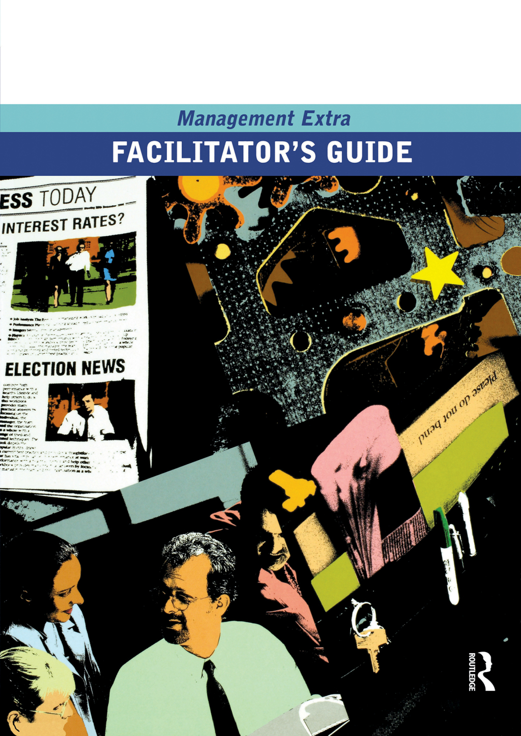 Facilitator’s Guide Management Extra 1st Edition