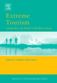 Cover image: Extreme Tourism: Lessons from the World's Cold Water Islands 1st edition 9780080446561