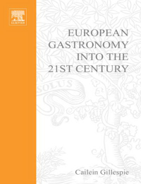 Cover image: European Gastronomy into the 21st Century 1st edition 9780750652674
