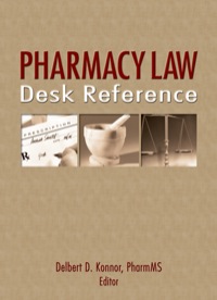 Cover image: Pharmacy Law Desk Reference 1st edition 9780789018229