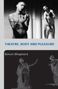 Cover image: Theatre, Body and Pleasure 1st edition 9780415253741