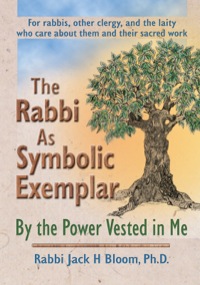 Cover image: The Rabbi As Symbolic Exemplar 1st edition 9780789018656