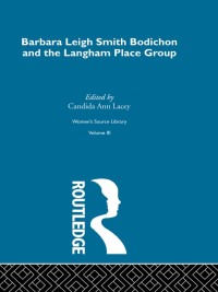 Imagen de portada: Barbara Leigh Smith Bodichon and the Langham Place Group 1st edition 9780415256889
