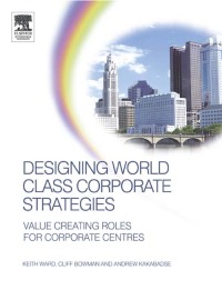 Imagen de portada: Designing World Class Corporate Strategies 1st edition 9781138140912