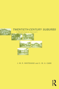 Omslagafbeelding: Twentieth-Century Suburbs 1st edition 9780415257701
