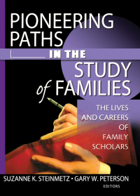 Titelbild: Pioneering Paths in the Study of Families 1st edition 9780789020895