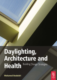 Omslagafbeelding: Daylighting, Architecture and Health 1st edition 9780750667241