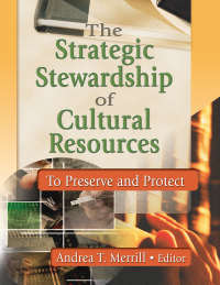 Cover image: The Strategic Stewardship of Cultural Resources 1st edition 9780789020901