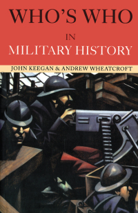صورة الغلاف: Who's Who in Military History 3rd edition 9781138174955