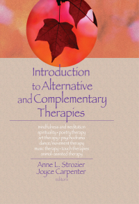 表紙画像: Introduction to Alternative and Complementary Therapies 1st edition 9780789022066