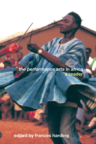 Omslagafbeelding: The Performance Arts in Africa 1st edition 9780415261975