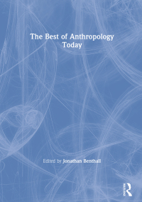 Cover image: The Best of Anthropology Today 1st edition 9780415262569