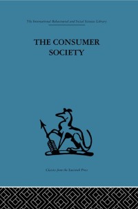 Omslagafbeelding: The Consumer Society 1st edition 9780415263955