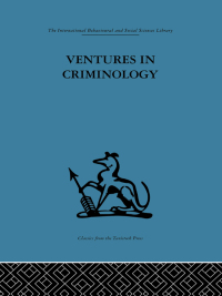 صورة الغلاف: Ventures in Criminology 1st edition 9780415264129