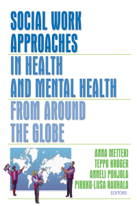 Cover image: Social Work Approaches in Health and Mental Health from Around the Globe 1st edition 9780789025135