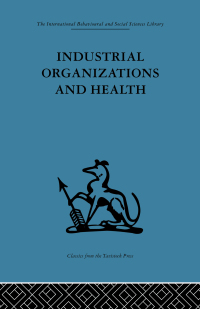 صورة الغلاف: Industrial Organizations and Health 1st edition 9781138875876
