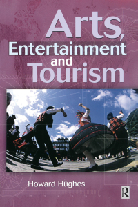 صورة الغلاف: Arts, Entertainment and Tourism 1st edition 9781138150683