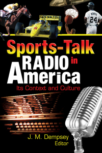 صورة الغلاف: Sports-Talk Radio in America 1st edition 9780789025906