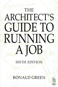 Cover image: Architect's Guide to Running a Job 6th edition 9781138131545
