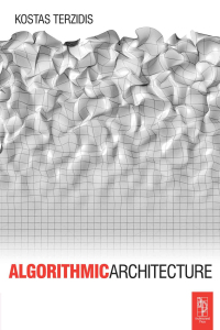 Cover image: Algorithmic Architecture 1st edition 9780750667258