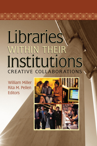 Imagen de portada: Libraries Within Their Institutions 1st edition 9780789027191