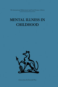 Cover image: Mental Illness in Childhood 1st edition 9780415264525
