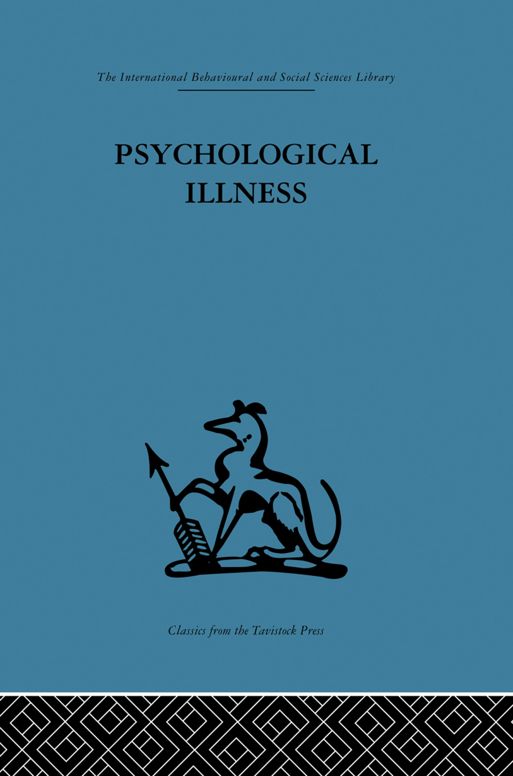 Psychological Illness A community study 1st Edition