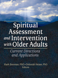 Cover image: Spiritual Assessment and Intervention with Older Adults 1st edition 9780789027474