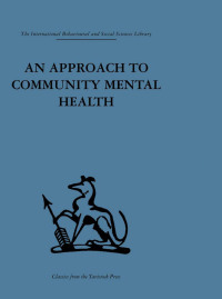 Cover image: An Approach to Community Mental Health 1st edition 9780415264594
