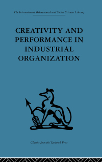 Titelbild: Creativity and Performance in Industrial Organization 1st edition 9781138863798