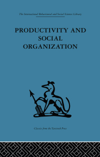 Cover image: Productivity and Social Organization 1st edition 9780415264693