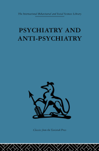 Cover image: Psychiatry and Anti-Psychiatry 1st edition 9780415865982