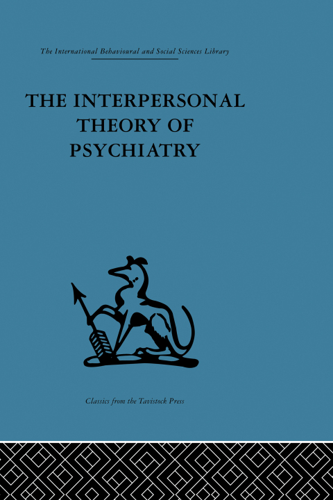 The Interpersonal Theory of Psychiatry, 1st Edition - FULL INSTANT DOWNLOAD | PDF DOCX EPUB