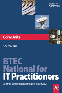 Cover image: BTEC National for IT Practitioners: Core units 1st edition 9780750686525