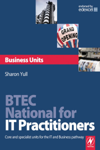 Cover image: BTEC National for IT Practitioners: Business units 1st edition 9781138472006